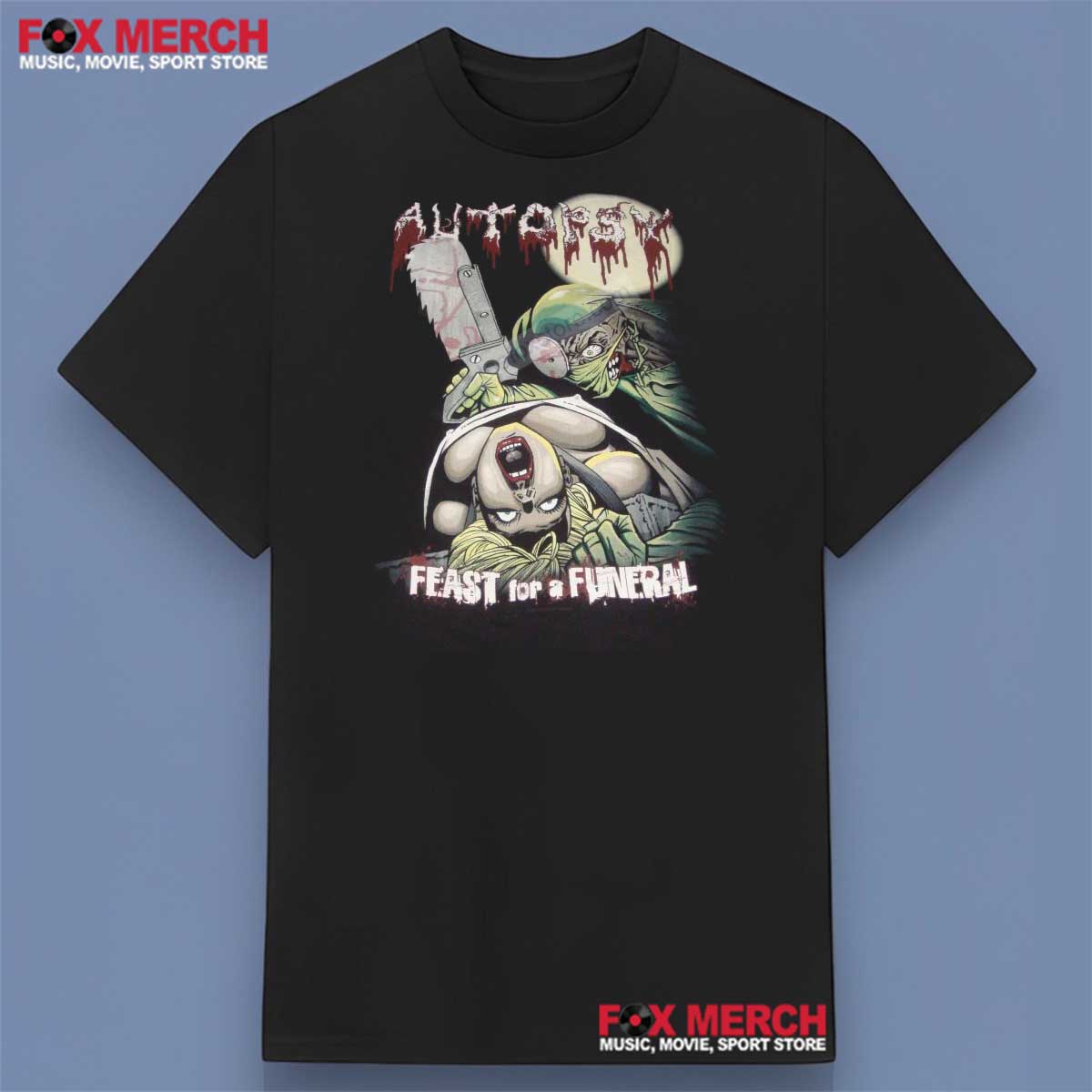 Autopsy Band Feast For A Funeral Shirt, hoodie, long sleeve, sweatshirt and tank top