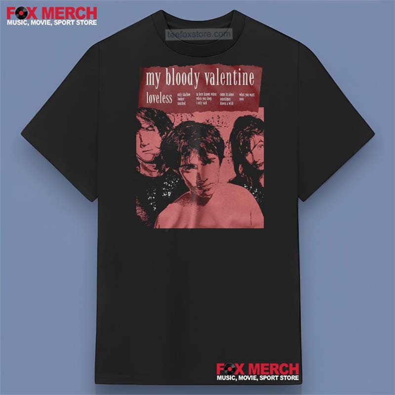 My Bloody Valentine Loveless 1991 Graphic Shirt, hoodie, long sleeve, sweatshirt and tank top